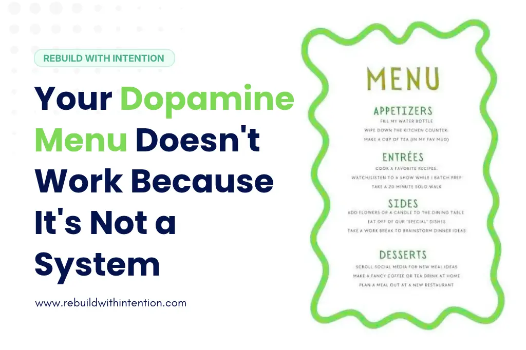 Your Dopamine Menu Doesn't Work Because It's Not a System